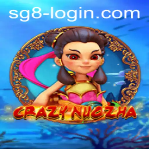 Unveiling CrazyNuoZha: The Revolutionary Game with SG8 Dynamics